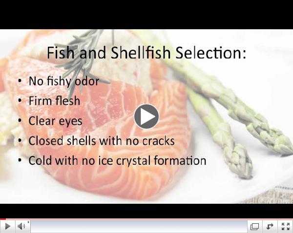 Selection and Cooking Basics for Preparing High Quality, Safe Seafood--Fish and Shellfish
