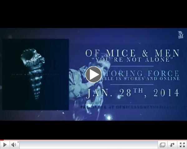 Of Mice & Men - You're Not Alone (New Album available 1.28.14)