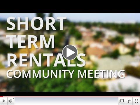 Short Term Rentals - Community Meeting