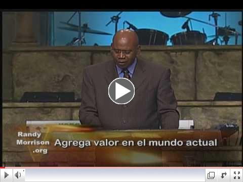 Randy Morrison - Agrega Valor en el Mundo Actual - Episodio 10