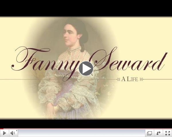 Fanny Seward: A Life