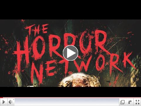 The Horror Network (Official Trailer)