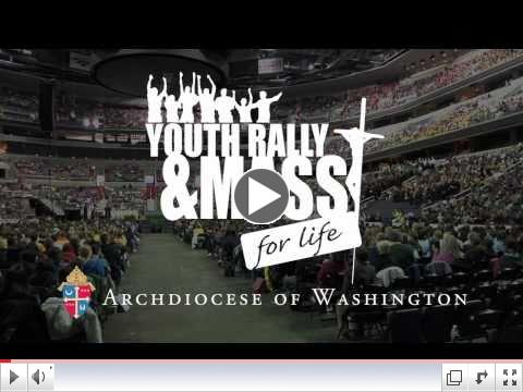 Celebrate Life - Youth Rally & Mass for Life 2011