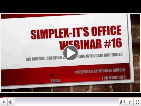 Microsoft Access:  Creating and working with Data and Tables