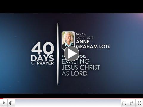 40 Days of Prayer - Day 24 - ANNE GRAHAM LOTZ
