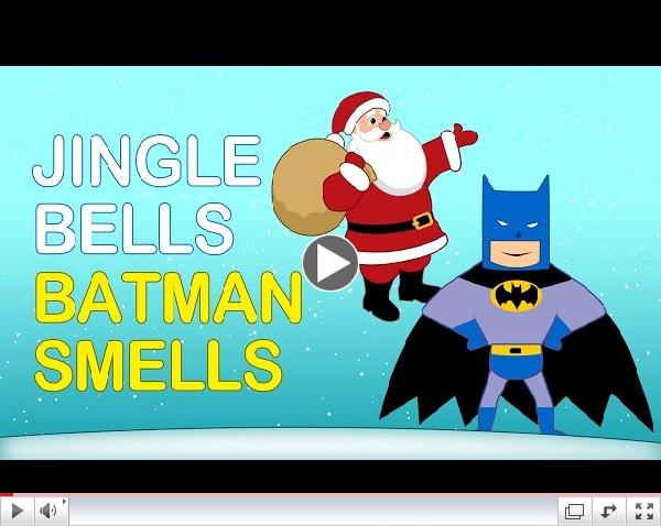 JINGLE BELLS BATMAN SMELLS: Christmas Jingle Bells. Kids Christmas Songs. Xmas Songs