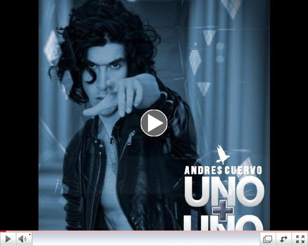Andres Cuervo - Uno + Uno (video official)