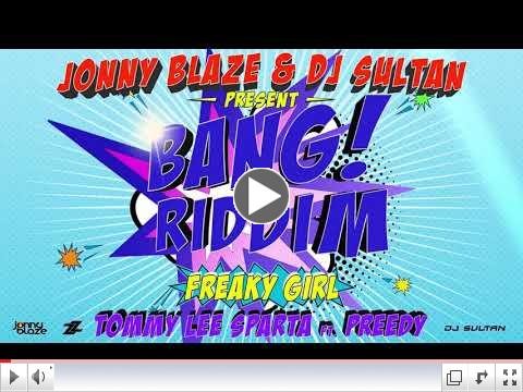 Tommy Lee Sparta Ft . Preedy - Freaky Girl 