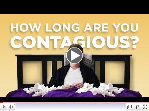 How long are you contagious?