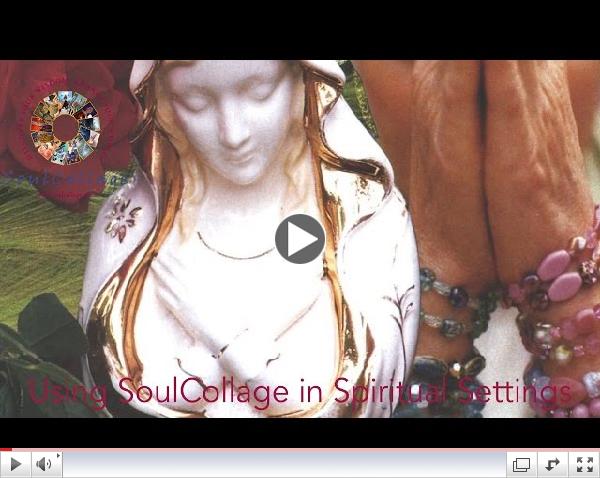 Using SoulCollage in Spiritual Settings: My Soul's Prayer