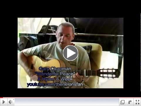 Gary Chapman - Wonderful Peace HD