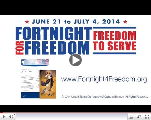 Fortnight For Freedom 2014 | Freedom to Serve