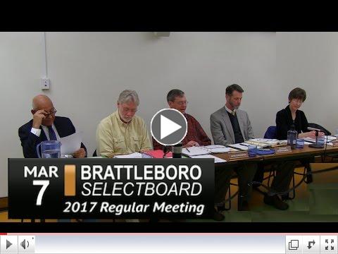 Brattleboro Selectboard Meeting 3/7/17 - yesterday's 8th meeting video!