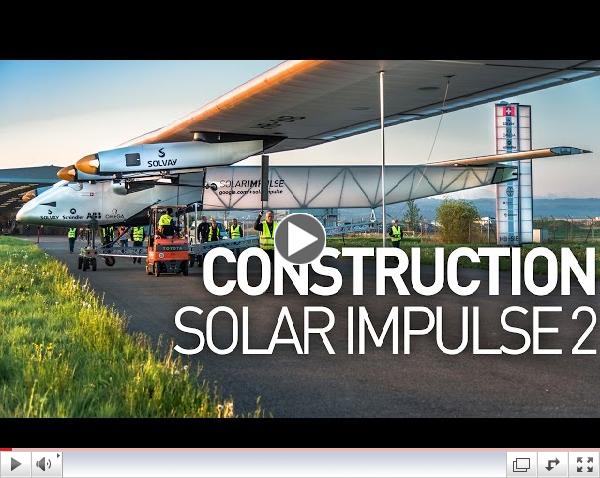 Construction of Solar Impulse 2, the Round-The-World Solar Airplane