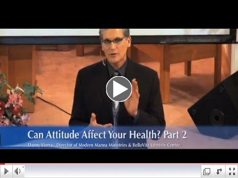 ATTITUDE AND HEALING - PART TWO