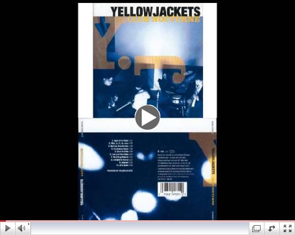 Yellowjackets - Up From New Orleans (feat. Kurt Elling)