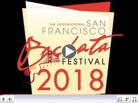 San Francisco Intl BACHATA Festival - 10th Year Edition