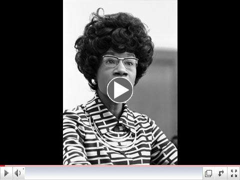 In 1972 Shirley Chisholm Sounds Like She's Running in 2016...Take a Listen! Also Note She'll Be Honored Sunday 2/21/16 @ 3 p.m. in Oakland!