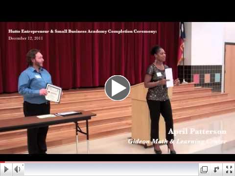 Hutto Entrepreneurs & Small Business Academy Graduation: Dec. 12, 2011