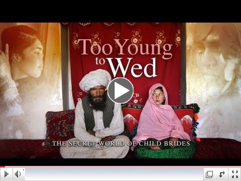 Too Young to Wed: The Secret World of Child Brides