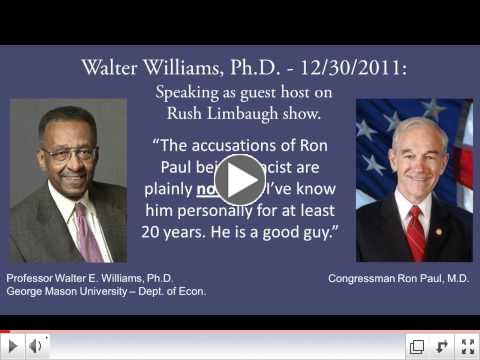 Ron Paul is NOT a Racist. Walter Williams defends Dr. Paul on Rush Limbaugh Show