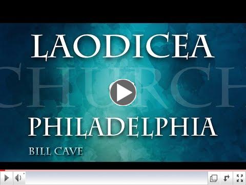 Laodicea or Philadelphia - by Bill Cave