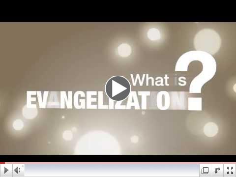 What is Evangelization?