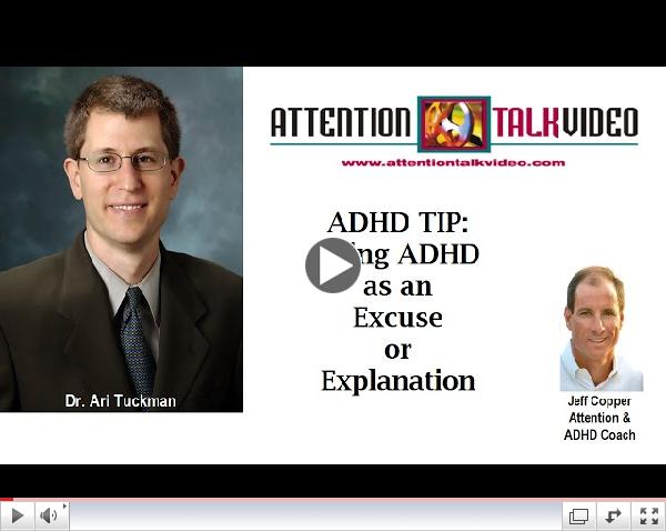 ADHD Tip: Using ADHD as an Excuse vs. Explanation
