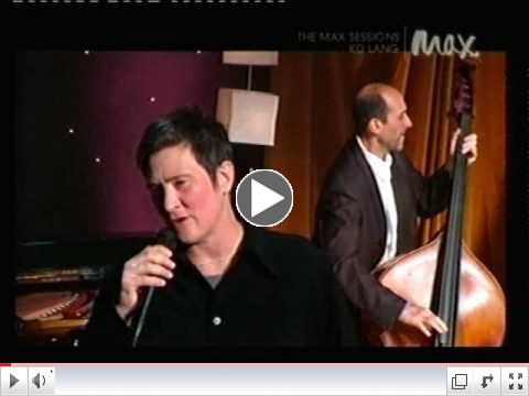 Love Is Everything  -   KD Lang  (Max Sessions)