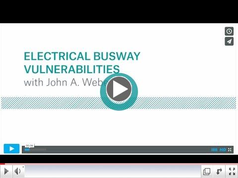 Electrical Busway Vulnerabilities