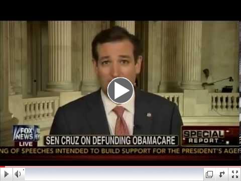 Sen. Ted Cruz Discusses Defunding Obamacare with Bret Baier