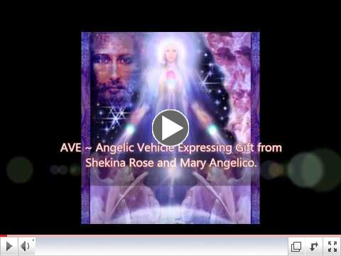 AVE Marie Light language Song & Rose Ray Gift from Mother Mary to Humanity