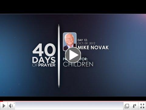 40 Days of Prayer - Day 12 - MIKE NOVAK