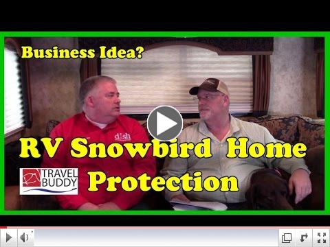 RV snowbird home protection