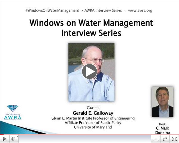 Windows on Water Management Interview  - Gerald E.  Galloway