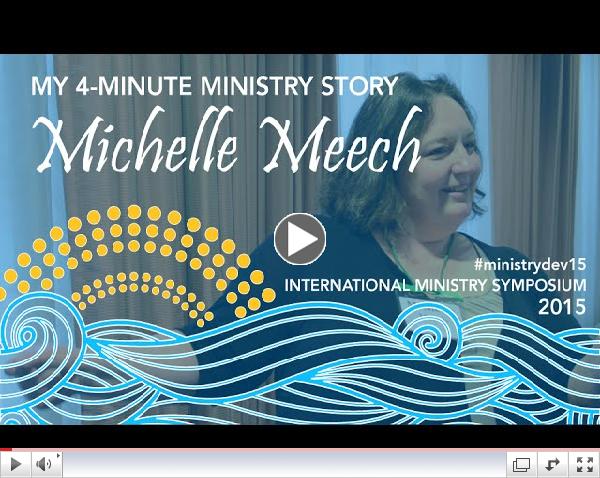 My 4-Minute Ministry Story - Michelle Meech