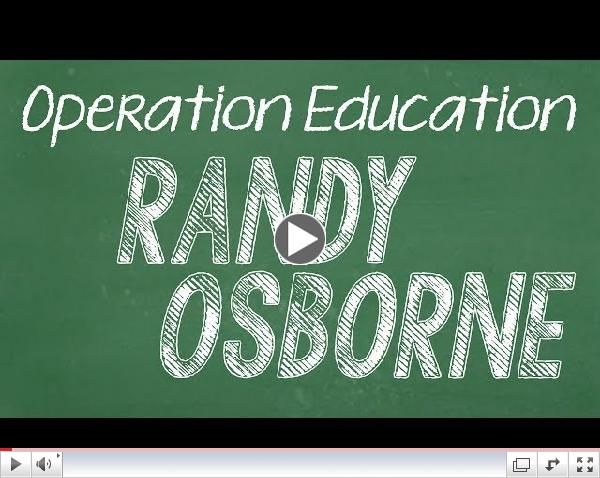 Randy Osborn - Operation Education