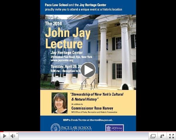 The John Jay Lecture by NY State Parks Commissioner Rose Harvey