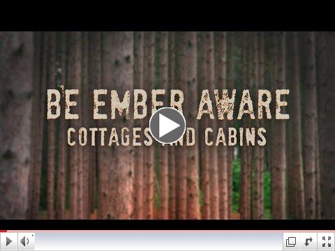 Be Ember Aware: Cottages and Cabins