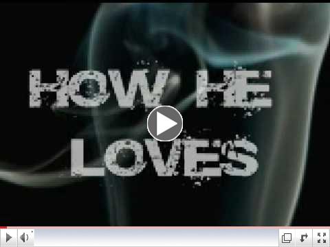 How He Loves (song by Kim Walker)