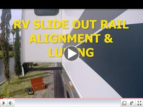 RV slide out rail alignment and lubing