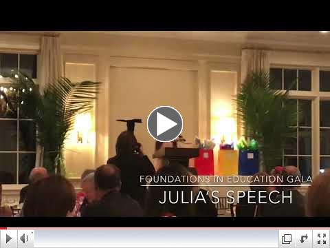 Julia's Speech at Foundations in Education Gala