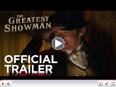 The Greatest Showman Trailer