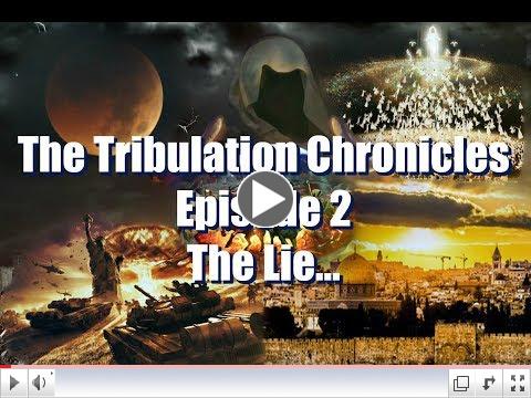 Tribulation Chronicles - Episode 2: The Lie
