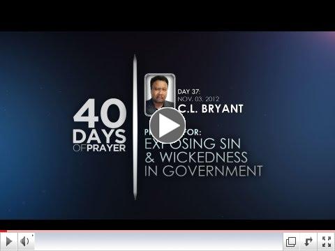 40 Days of Prayer - Day 37 - C.L. BRYANT