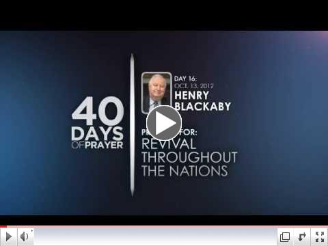 40 Days of Prayer - Day 16 - HENRY BLACKABY