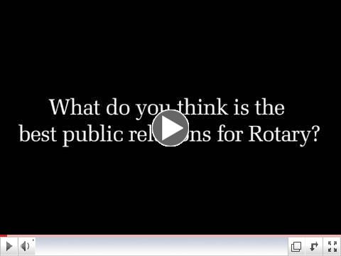 Rotary Minute: What is the best PR for Rotary?