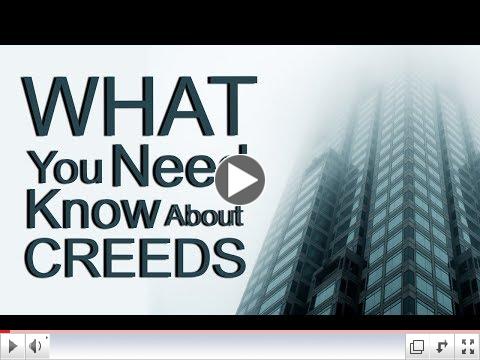 What You Need to Know about Creeds - Matt Dooley