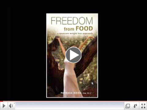 Patricia Bisch - Freedom from Food