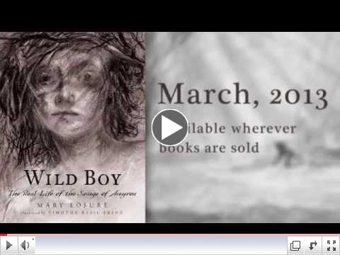 Book Trailer for WILD BOY by Mary Losure